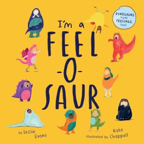 Beispielbild fr I'm a Feel-o-Saur (UK Edition) zum Verkauf von GF Books, Inc.