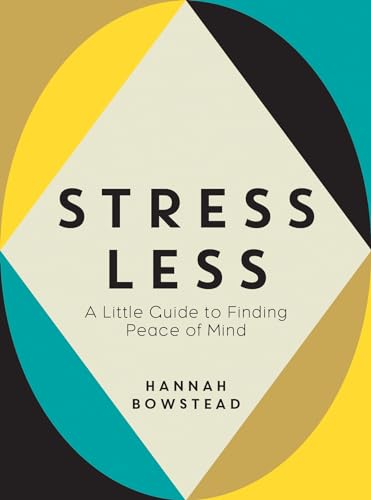 Beispielbild fr Stress Less zum Verkauf von Blackwell's