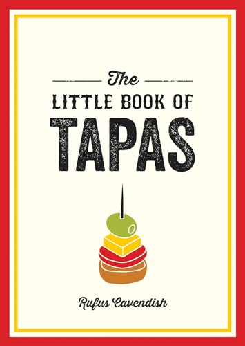 Beispielbild fr The Little Book of Tapas: A Pocket Guide to the Wonderful World of Tapas, Featuring Recipes, Trivia and More zum Verkauf von WorldofBooks