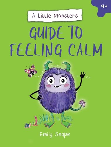 Stock image for A Little Monster?s Guide to Feeling Calm for sale by Kennys Bookstore