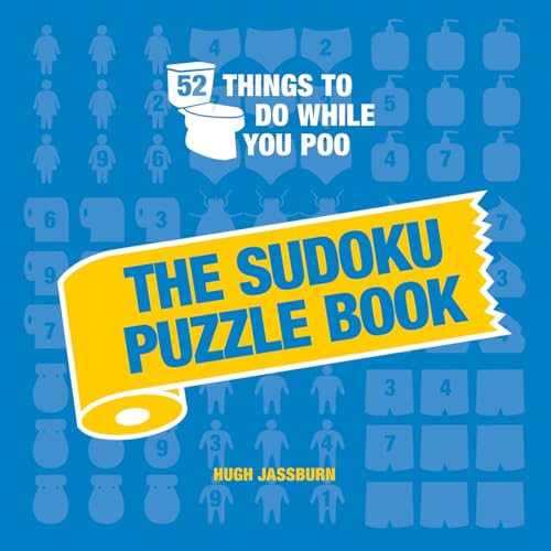 9781837992966: 52 Things to Do While You Poo: The Sudoku Puzzle Book