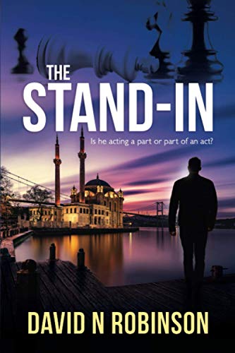 Beispielbild fr The Stand-In: Fast-paced spy thriller with twist and turns to keep you guessing zum Verkauf von WorldofBooks