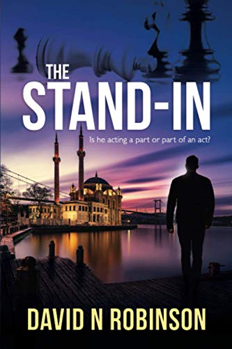 9781838005528: The Stand-In: Fast-paced spy thriller with twist and turns to keep you guessing