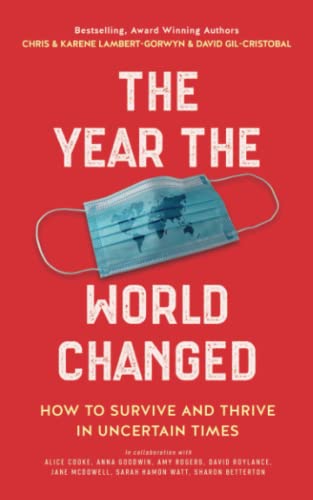 Stock image for THE YEAR THE WORLD CHANGED: HOW TO SURVIVE AND THIRVE IN UNCERTAIN TIMES for sale by MusicMagpie