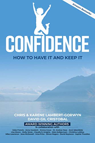 Beispielbild fr Confidence: How To Have It And Keep It zum Verkauf von AwesomeBooks