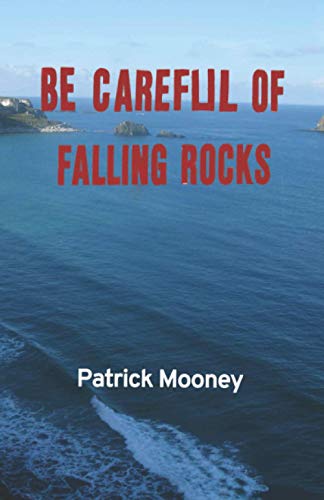 Beispielbild fr Be Careful of Falling Rocks zum Verkauf von AwesomeBooks