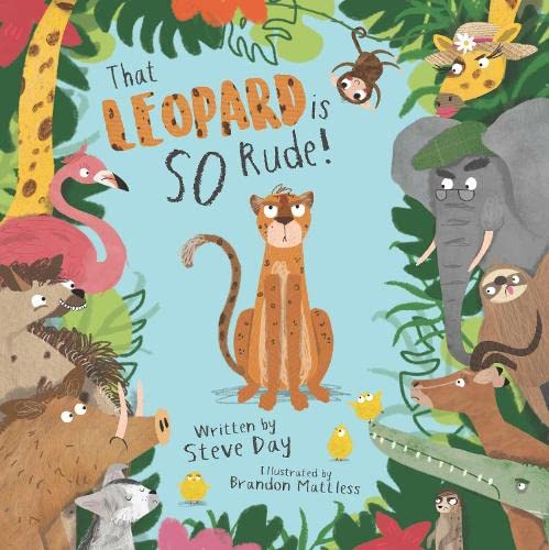 Stock image for That Leopard is SO Rude for sale by AwesomeBooks