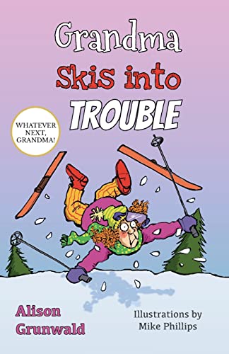 Beispielbild fr Grandma Skis into Trouble zum Verkauf von GreatBookPrices