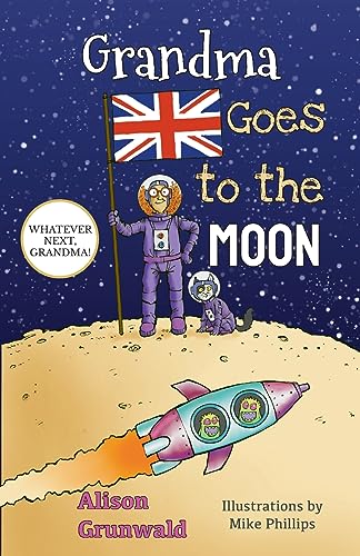 Beispielbild fr Grandma Goes to the Moon (Whatever Next, Grandma!) zum Verkauf von Books Unplugged