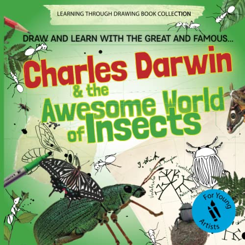 Beispielbild fr Charles Darwin and the Awesome World of Insects : Draw and Learn with the Great and Famous. zum Verkauf von Buchpark
