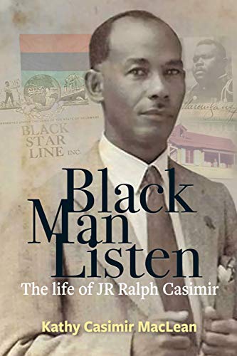 Imagen de archivo de Black Man Listen: The Life of JR Ralph Casimir a la venta por WorldofBooks