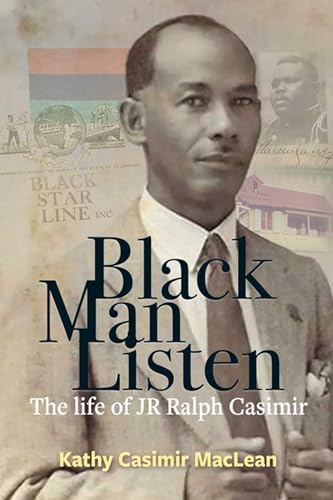 Stock image for Black Man Listen: The Life of JR Ralph Casimir for sale by Read&Dream