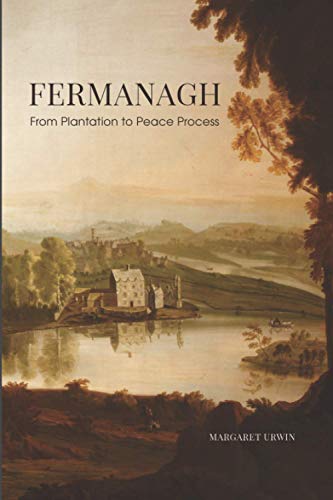 9781838041632: Fermanagh: From Plantation to Peace Process