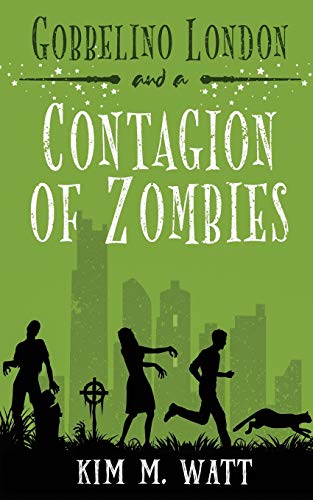 Beispielbild fr Gobbelino London & a Contagion of Zombies zum Verkauf von Better World Books