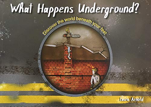 Stock image for What Happens Underground?: Discover the world beneath your feet for sale by WorldofBooks