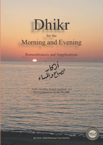 Imagen de archivo de Dhikr for the Morning and Evening (Dhikr Remembrance of Allaah) a la venta por ThriftBooks-Dallas