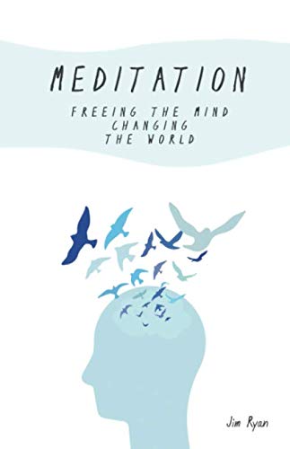 9781838053703: Meditation Freeing the Mind, Changing the World