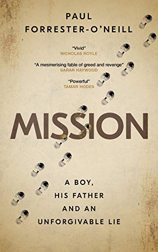 Stock image for Mission: A boy, his father and an unforgivable lie for sale by WorldofBooks