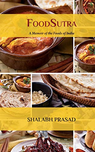 Beispielbild fr FoodSutra: A Memoir of the Foods of India zum Verkauf von WorldofBooks