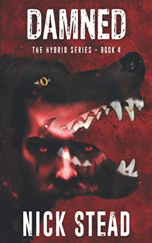 Stock image for Damned: A blood and guts werewolf horror series (The Hybrid Series) for sale by GF Books, Inc.