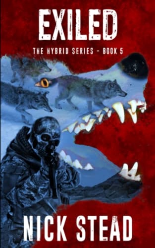 Imagen de archivo de Exiled: A blood and guts werewolf horror series (The Hybrid Series) a la venta por GF Books, Inc.