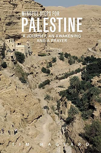 Beispielbild fr Mindful Steps For Palestine: A journey an awakening and a prayer. zum Verkauf von WorldofBooks