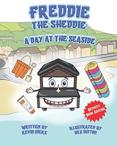 Stock image for Freddie The Sheddie: A Day At The Seaside: 1 for sale by WorldofBooks