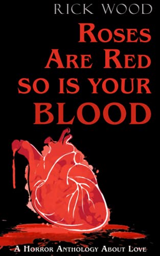 Stock image for Roses Are Red, So Is Your Blood for sale by Books Unplugged