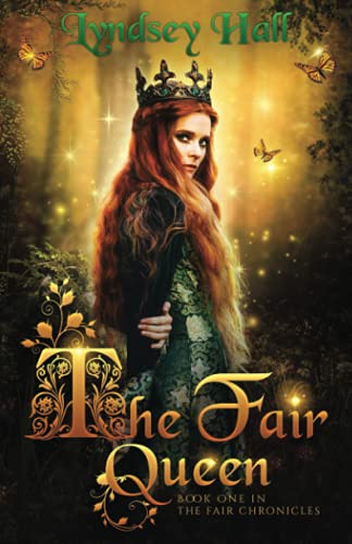 Stock image for The Fair Queen: A Young Adult Fantasy (The Fair Chronicles) for sale by HPB-Diamond