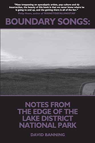 Beispielbild fr Boundary Songs: Notes from the edge of the Lake District National Park zum Verkauf von WorldofBooks
