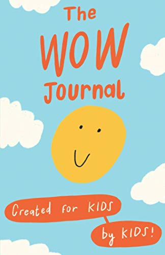 Stock image for The WOW Journal: Created for Kids by Kids! for sale by WorldofBooks