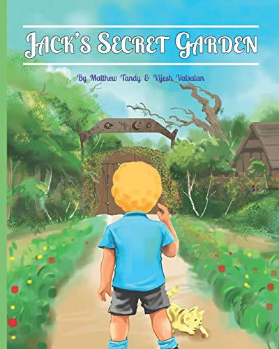 Stock image for Jack's Secret Garden: The adventure story your children will want to read next. for sale by GF Books, Inc.