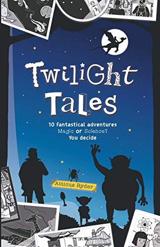 Beispielbild fr Twilight Tales: Magic meets science in 10 adventure-packed stories zum Verkauf von medimops