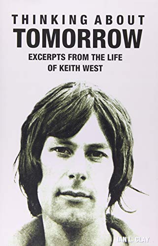 Stock image for Thinking About Tomorrow: Excerpts from the Life of Keith West for sale by Jackson Street Booksellers