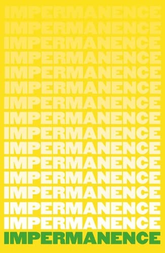 Stock image for Impermanence for sale by Revaluation Books