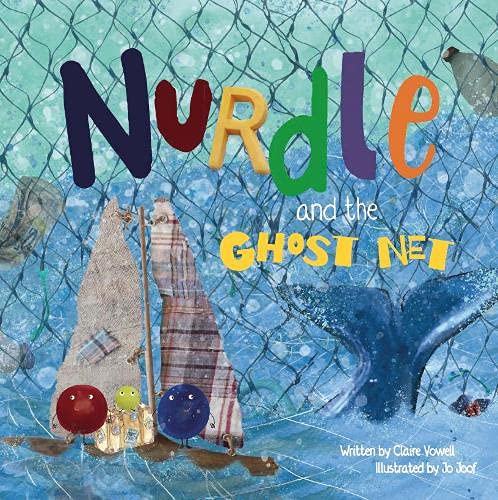 Beispielbild fr Nurdle and the Ghost Net zum Verkauf von Blackwell's