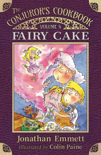 9781838110574: Fairy Cake: 4 (The Conjuror's Cookbook)