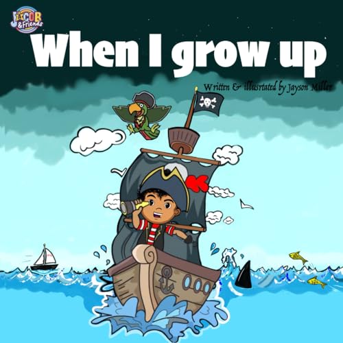 9781838112004: When I grow up (Jacob and friends)