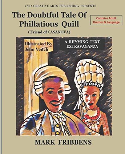 Beispielbild fr The Doubtful Tale of Phillatious Quill: Friend of Casanova: 1 (The Doubtful Tales) zum Verkauf von AwesomeBooks