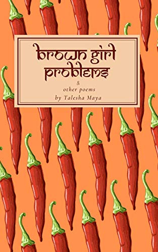 Stock image for Brown Girl Problems & Other Poems for sale by Ria Christie Collections