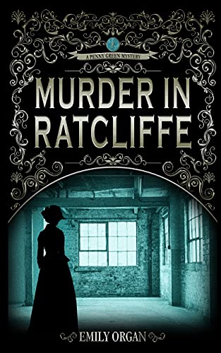 Stock image for Murder in Ratcliffe (Penny Green Victorian Mystery Series) for sale by Half Price Books Inc.