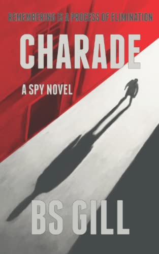 Imagen de archivo de CHARADE: A Spy Novel a la venta por Wonder Book