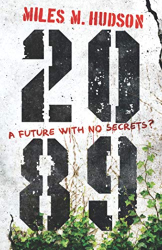 Imagen de archivo de 2089: A future with no secrets? a la venta por GF Books, Inc.