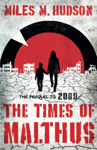 Beispielbild fr The Times of Malthus: The prequel to 2089 (The Audiopt Series) zum Verkauf von WorldofBooks