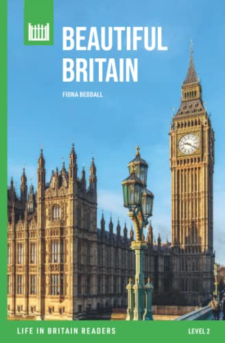 Imagen de archivo de Beautiful Britain: Level 2 graded reader (Life in Britain graded readers) a la venta por GF Books, Inc.