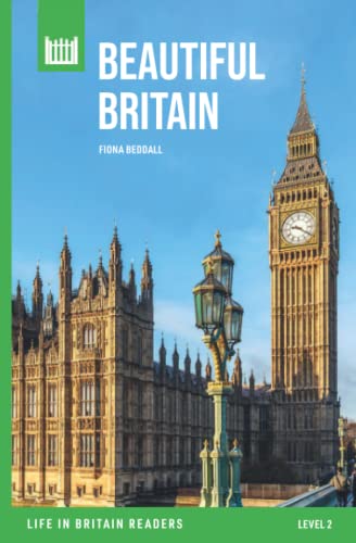 Stock image for Beautiful Britain: Level 2 graded reader (Life in Britain graded readers) for sale by GF Books, Inc.