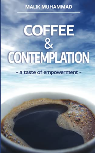 Stock image for COFFEE & CONTEMPLATION: a taste of empowerment for sale by Lucky's Textbooks