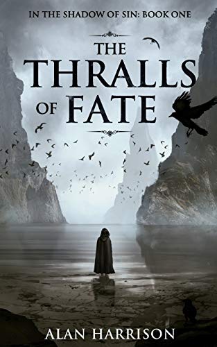 Stock image for The Thralls of Fate: In the Shadow of Sin: Book One for sale by Red's Corner LLC