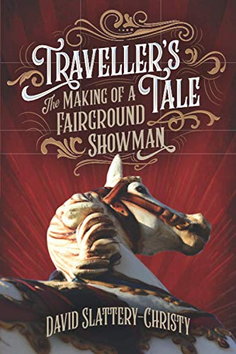 Stock image for Traveller's Tale: The Making Of A Fairground Showman for sale by GreatBookPrices