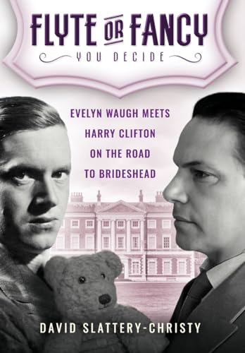 Stock image for Flyte or Fancy: Evelyn Waugh meets Harry Clifton on the road to Brideshead for sale by GreatBookPrices